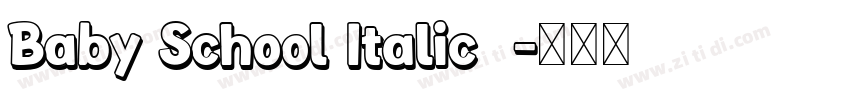 Baby School Italic  字体转换